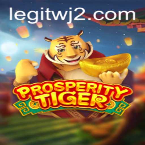Unleashing the Excitement of ProsperityTiger: A New Era of Thrilling Game Play